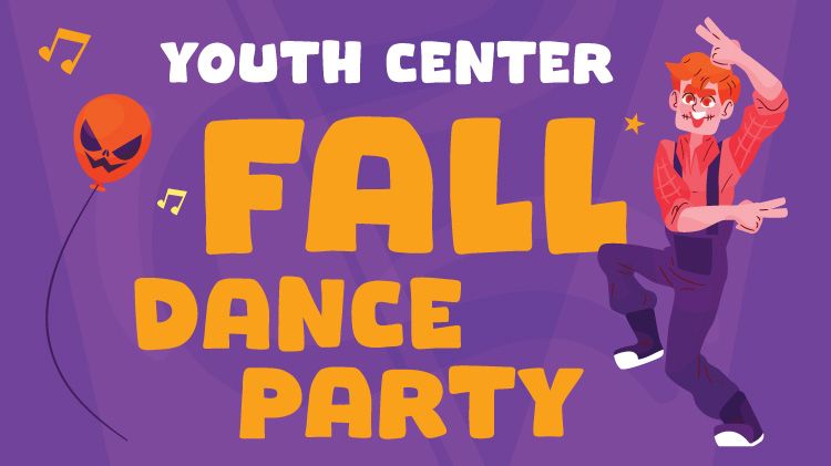 Youth Center Fall Dance Party 
