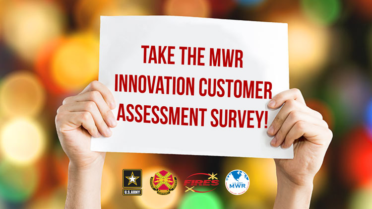 MWR Innovation Customer Assessment Survey MWR Innovation Customer Assessment Survey