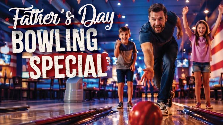 Father's Day Bowling